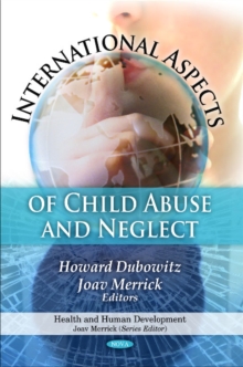 International Aspects of Child Abuse & Neglect, Hardback Book International Aspects of Child Abuse & Neglect, Hardback Book