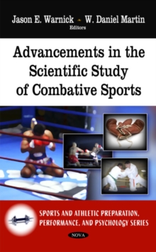 Advancements in the Scientific Study of Combative Sports, Hardback Book Advancements in the Scientific Study of Combative Sports, Hardback Book
