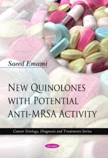 New Quinolones with Potential Anti-MRSA Activity, Paperback Book New Quinolones with Potential Anti-MRSA Activity, Paperback Book