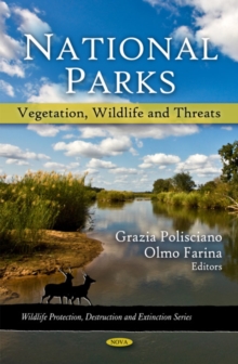 National Parks : Vegetation, Wildlife & Threats, Hardback Book National Parks : Vegetation, Wildlife & Threats, Hardback Book