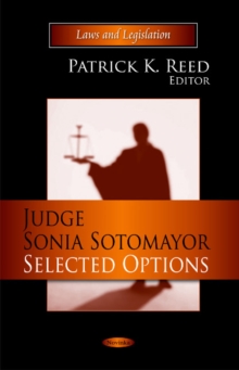 Judge Sonia Sotomayor : Selected Options, Paperback Book Judge Sonia Sotomayor : Selected Options, Paperback Book