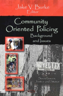 Community Oriented Policing : Background & Issues, Hardback Book Community Oriented Policing : Background & Issues, Hardback Book