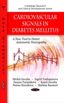 Cardiovascular Signals in Diabetes Mellitus : A New Tool to Detect Autonomic Neuropathy, Paperback Book Cardiovascular Signals in Diabetes Mellitus : A New Tool to Detect Autonomic Neuropathy, Paperback Book