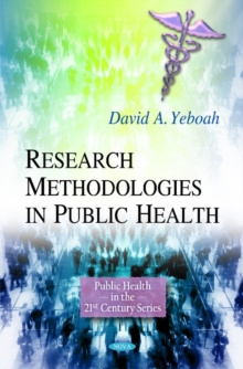 Research Methodologies in Public Health, Hardback Book Research Methodologies in Public Health, Hardback Book