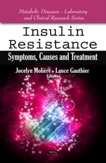 Insulin Resistance : Symptoms, Causes & Treatment, Hardback Book Insulin Resistance : Symptoms, Causes & Treatment, Hardback Book