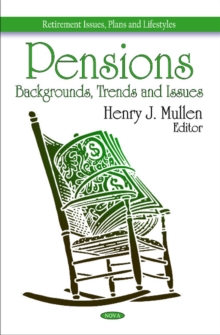 Pensions : Backgrounds, Trends & Issues, Hardback Book Pensions : Backgrounds, Trends & Issues, Hardback Book
