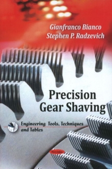 Precision Gear Shaving, Hardback Book Precision Gear Shaving, Hardback Book