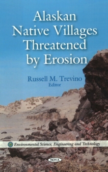 Alaskan Native Villages Threatened by Erosion, Hardback Book Alaskan Native Villages Threatened by Erosion, Hardback Book
