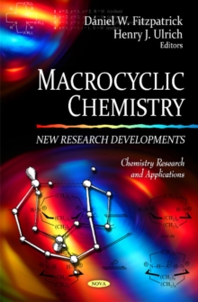 Macrocyclic Chemistry : New Research Developments, Hardback Book Macrocyclic Chemistry : New Research Developments, Hardback Book