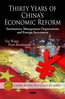 Thirty Years of China's Economic Reform : Institutions, Management Organizations & Foreign Investment, Hardback Book Thirty Years of China's Economic Reform : Institutions, Management Organizations & Foreign Investment, Hardback Book