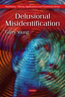 Delusional Misidentification, Paperback Book Delusional Misidentification, Paperback Book