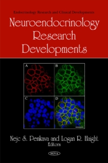 Neuroendocrinology Research Developments, Hardback Book Neuroendocrinology Research Developments, Hardback Book