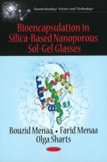 Bioencapsulation in Silica-Based Nanoporous Sol-Gel Glasses, Paperback Book Bioencapsulation in Silica-Based Nanoporous Sol-Gel Glasses, Paperback Book