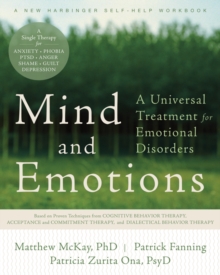 Mind and Emotions : A Universal Treatment for Emotional Disorders