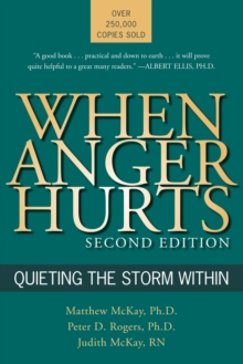 When Anger Hurts : Quieting the Storm Within