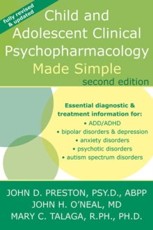 Child and Adolescent Clinical Psychopharmacology Made Simple