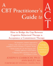 CBT Practitioner's Guide to ACT