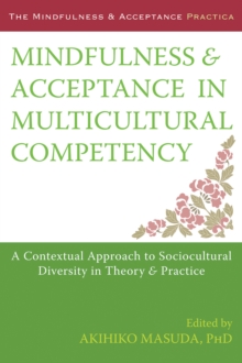 Mindfulness and Acceptance in Multicultural Competency