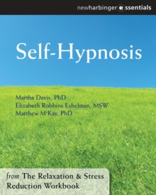 Self-Hypnosis : The Relaxation and Stress Reduction Workbook Chapter Singles