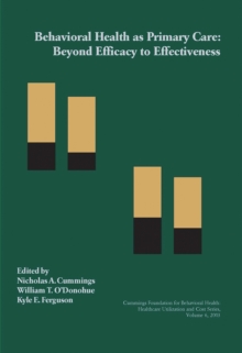 Behavioral Health As Primary Care : Beyond Efficacy To Effectiveness