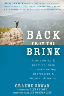 Back From The Brink : True Stories And Practical Help For Overcoming Depression And Bipolar Disorder