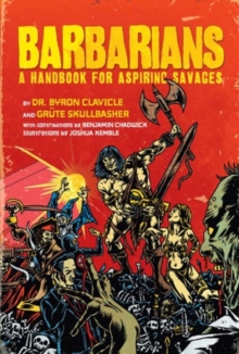 Barbarians : What Is Good in Life, Hardback Book Barbarians : What Is Good in Life, Hardback Book