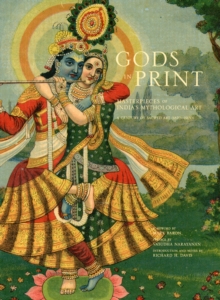 Gods in Print : Masterpieces of India's Mythological Art, Hardback Book Gods in Print : Masterpieces of India's Mythological Art, Hardback Book