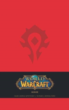 World Of Warcraft Horde Hardcover Ruled Journal (Large), Hardback Book World Of Warcraft Horde Hardcover Ruled Journal (Large), Hardback Book
