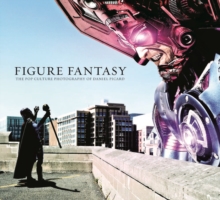 Figure Fantasy, Hardback Book Figure Fantasy, Hardback Book