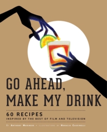 Go Ahead, Make My Drink, Hardback Book Go Ahead, Make My Drink, Hardback Book