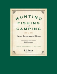 Hunting, Fishing, and Camping : 100th Anniversary Edition, Hardback Book Hunting, Fishing, and Camping : 100th Anniversary Edition, Hardback Book