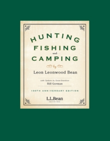 Hunting, Fishing, and Camping : 100th Anniversary Edition