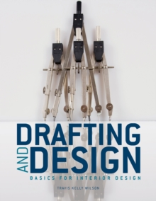 Drafting & Design : Basics for Interior Design