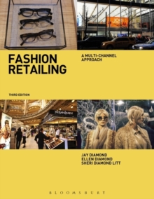 Fashion Retailing : A Multi-Channel Approach, Paperback / softback Book Fashion Retailing : A Multi-Channel Approach, Paperback / softback Book