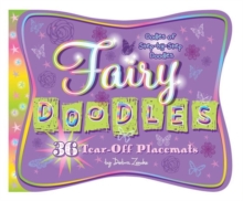 Fairy Doodles Placemats : 36 Tear-Off Placemats, Paperback / softback Book Fairy Doodles Placemats : 36 Tear-Off Placemats, Paperback / softback Book