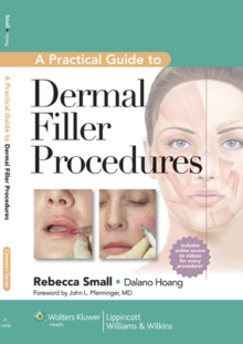 A Practical Guide to Dermal Filler Procedures, Hardback Book A Practical Guide to Dermal Filler Procedures, Hardback Book