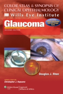Color Atlas and Synopsis of Clinical Ophthalmology -- Wills Eye Institute -- Glaucoma, Paperback Book Color Atlas and Synopsis of Clinical Ophthalmology -- Wills Eye Institute -- Glaucoma, Paperback Book