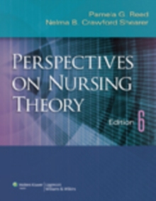 Perspectives on Nursing Theory, Paperback / softback Book Perspectives on Nursing Theory, Paperback / softback Book