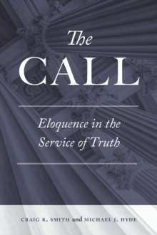 The Call : Eloquence in the Service of Truth