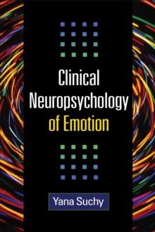 Clinical Neuropsychology of Emotion