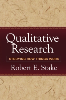 Qualitative Research : Studying How Things Work