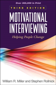 Motivational Interviewing : Helping People Change, Hardback Book Motivational Interviewing : Helping People Change, Hardback Book