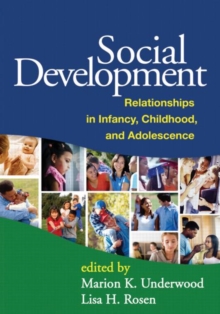 Social Development : Relationships in Infancy, Childhood, and Adolescence, Hardback Book Social Development : Relationships in Infancy, Childhood, and Adolescence, Hardback Book