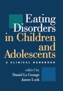 Eating Disorders in Children and Adolescents : A Clinical Handbook