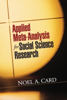 Applied Meta-Analysis for Social Science Research, Hardback Book Applied Meta-Analysis for Social Science Research, Hardback Book