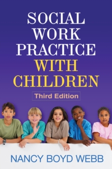 Social Work Practice with Children, Third Edition