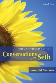 Conversations With Seth, Book 2 : 25th Anniversary Edition