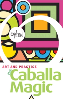 The Art and Practice of Caballa Magic