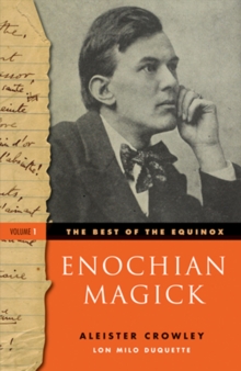 Enochian Magick: Best Of The Equinox, Volume I