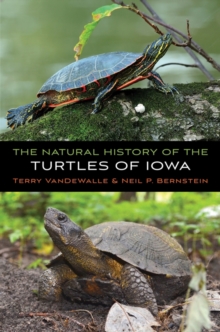 Natural History Of The Turtles Of Iowa